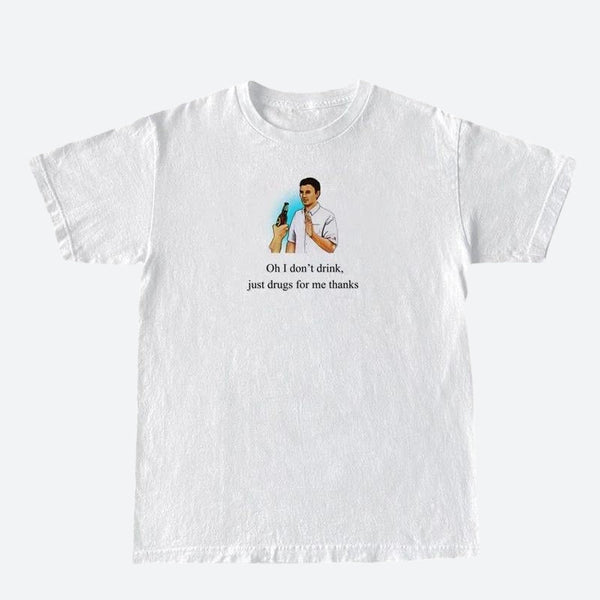 I Don't Drink Graphic Tee - Vedlit