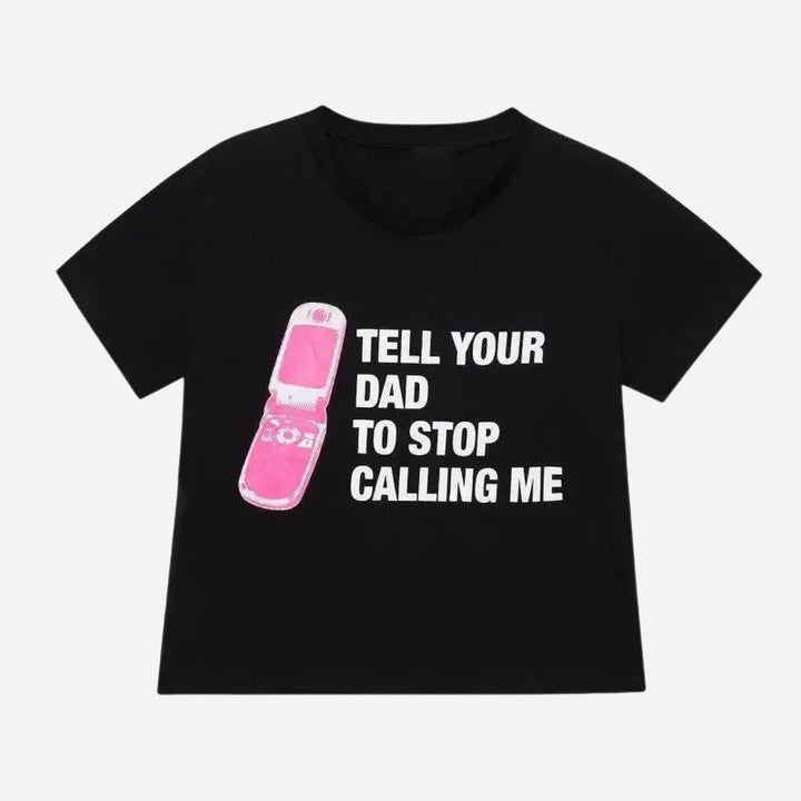 Tell Your Dad Crop Tee - Vedlit