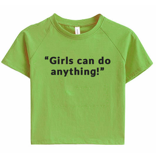 Girls Can Do Anything Crop Tee - Vedlit