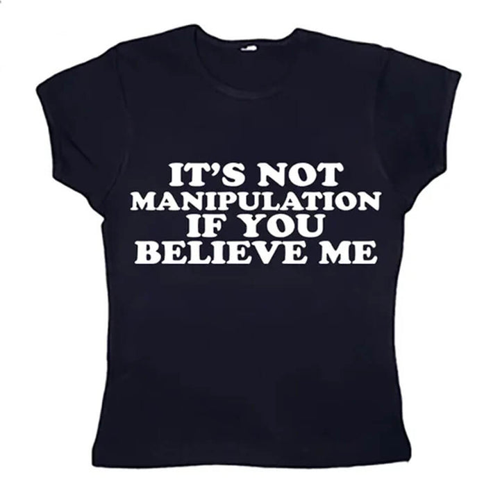 Not Manipuation Baby Tee - Vedlit