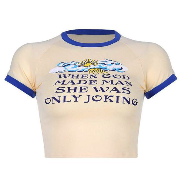 She Was Only Joking Crop Top - Vedlit