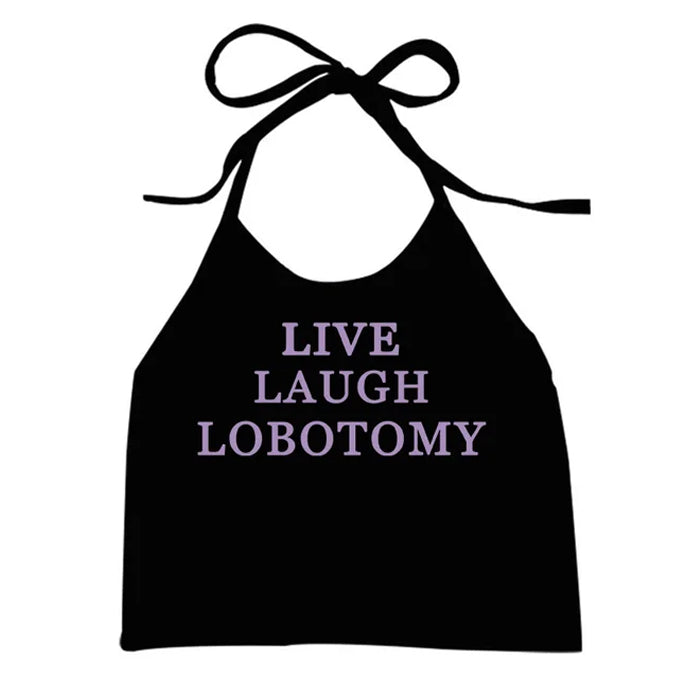 Live Laugh Halter Top - Vedlit